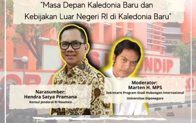 Kuliah Umum Mata Kuliah Politik Luar Negeri Republik Indonesia: “Masa Depan Kaledonia Baru dan Kebijakan Luar Negeri RI di Kaledonia Baru”