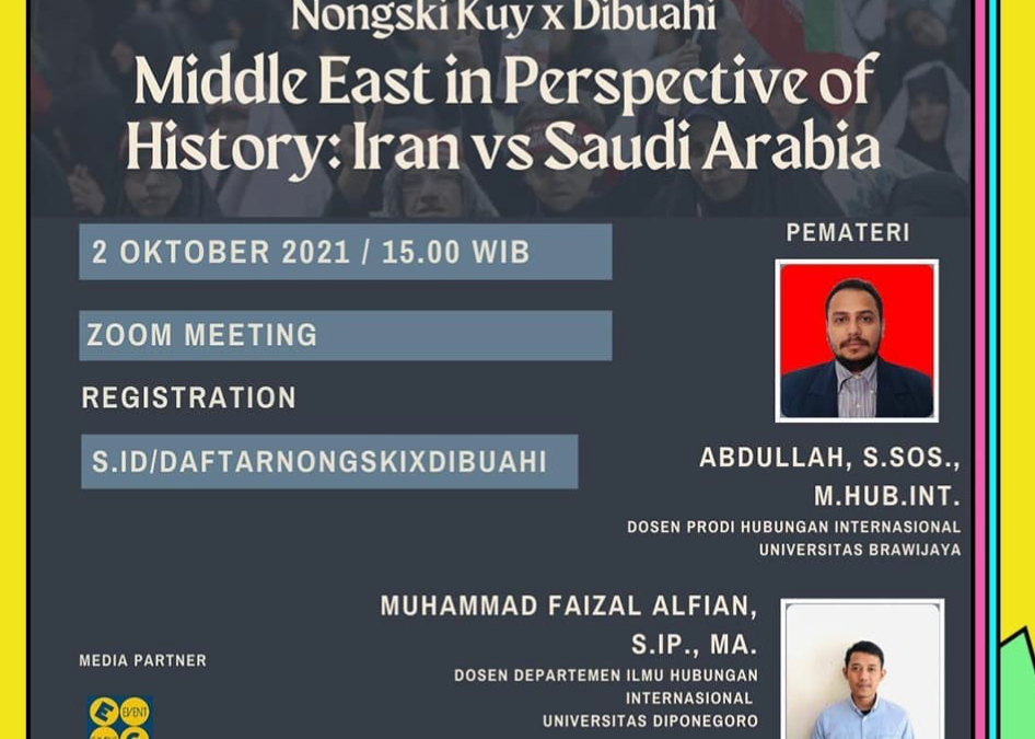 HIMAHI UB x HMPS HI UNDip: Diskusi “Middle East in Perspective of History: Iran vs Saudi Arabia” Berhasil Diselenggarakan