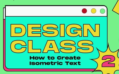 Design Class 2: How To Create Isometric Text